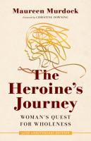 The Heroine's Journey: Women's Quest for Wholeness