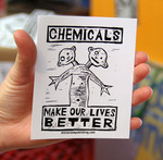Sticker #148: Chemicals Make Our Lives Better