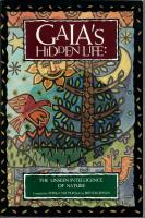 Gaia's Hidden Life: The Unseen Intelligence of Nature