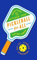 Pickleball for All: Everything but the "Kitchen" Sink 