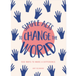 Simple Acts to Change the World: 500 Ways to Make a Difference