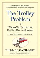 The Trolley Problem: A Philosophical Conundrum